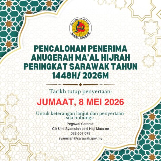 PENCALONAN PENERIMA ANUGERAH MA’AL HIJRAH PERINGKAT SARAWAK TAHUN 1448H/ 2026M
